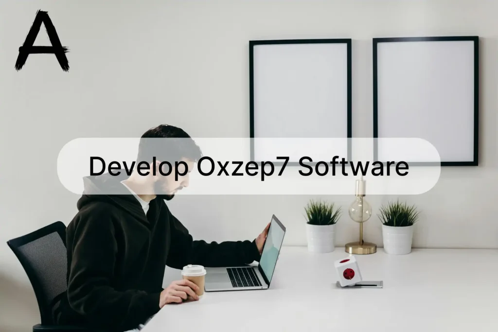 Develop oxzep7 Software